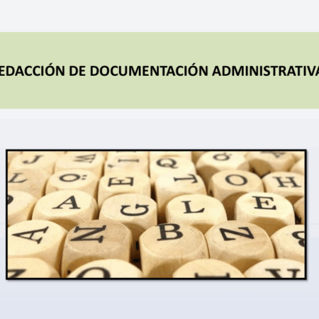 REDACCIÓN DE DOCUMENTACIÓN ADMINISTRATIVA