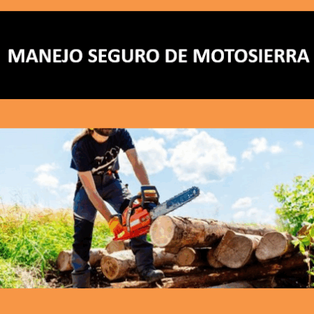 MANEJO SEGURO DE MOTOSIERRA