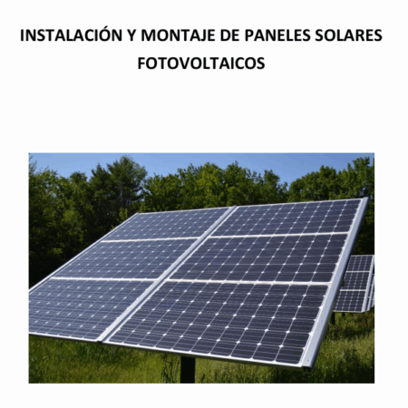 INSTALACIÓN Y MONTAJE DE PANELES SOLARES FOTOVOLTAICOS