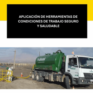 APLICACIÓN DE HERRAMIENTAS DE CONDICIONES DE TRABAJO SEGURO Y SALUDABLE