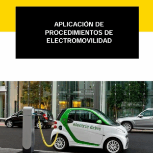 APLICACIÓN DE PROCEDIMIENTOS DE ELECTROMOVILIDAD