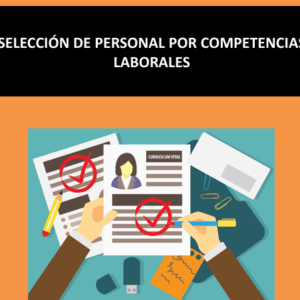 SELECCIÓN DE PERSONAL POR COMPETENCIAS LABORALES